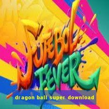 dragon ball super download